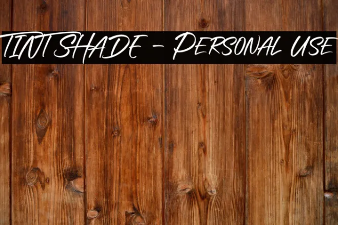 TINT SHADE - Personal Use Example 1