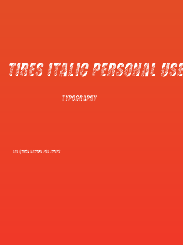 TIRES ITALIC PERSONAL USE Bold Italic Poster