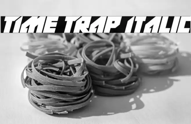 TIme TRap Italic Font examples