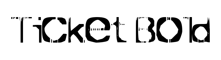Ticket Bold Font