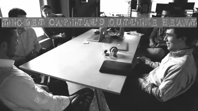 Ticket Capitals Outline Heavy Font examples