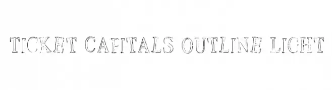 Ticket Capitals Outline Light  नि: शुल्क फ़ॉन्ट्स डाउनलोड