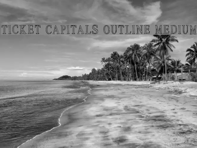 Ticket Capitals Outline Medium Polices examples