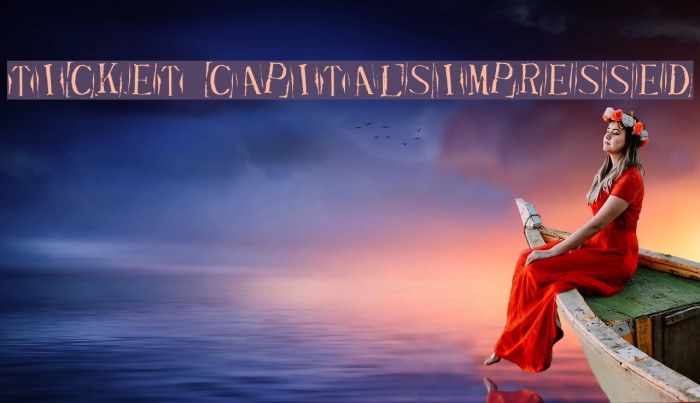 Ticket CapitalsImpressed Font examples