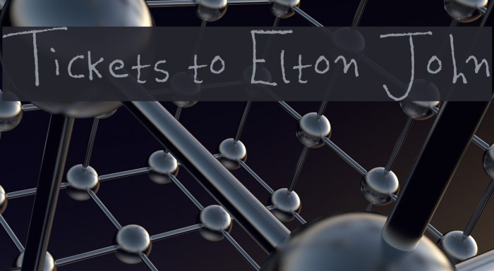 Tickets to Elton John Font examples