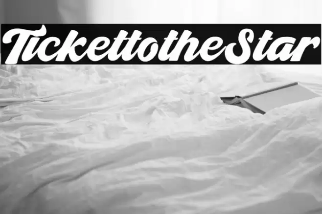 TickettotheStar Font examples