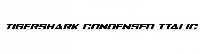 Tigershark Condensed Italic  Descarca Fonturi Gratis
