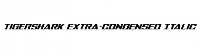 Tigershark Extra-Condensed Italic  Fuentes Gratis Descargar