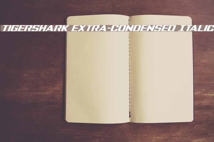 Tigershark Extra-Condensed Italic Font examples