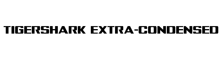 Tigershark Extra-Condensed Font
