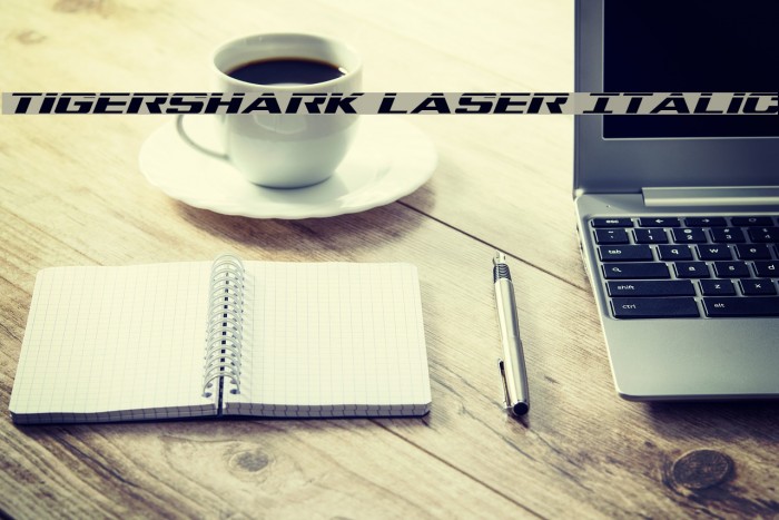 Tigershark Laser Italic Example 3
