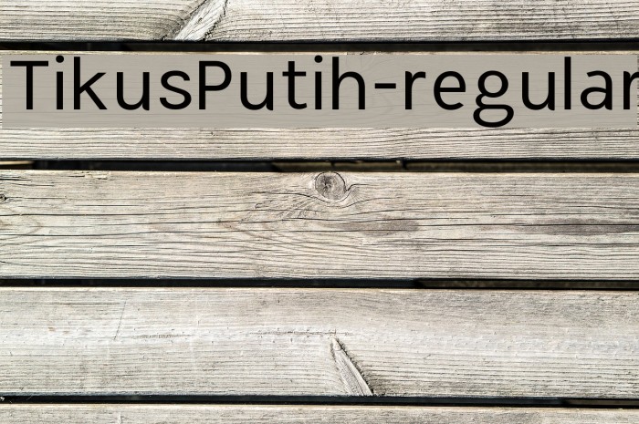 TikusPutih-regular Font examples