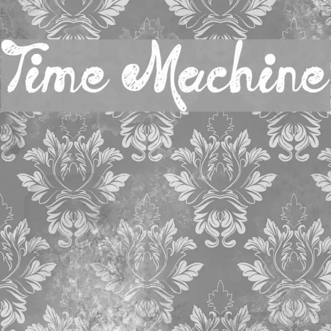 Time Machine フォント examples