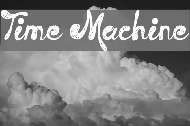 Time Machine フォント examples