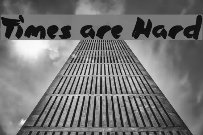 Times are Hard Font examples