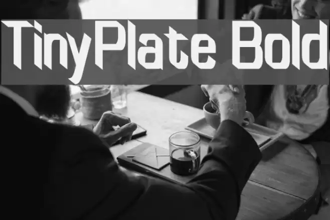 TinyPlate Bold Font examples
