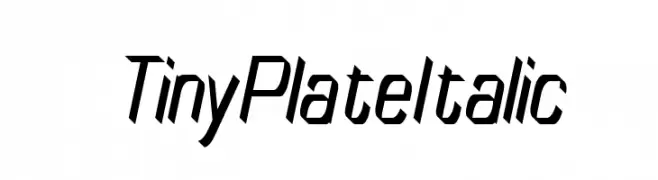 TinyPlate Italic  नि: शुल्क फ़ॉन्ट्स डाउनलोड