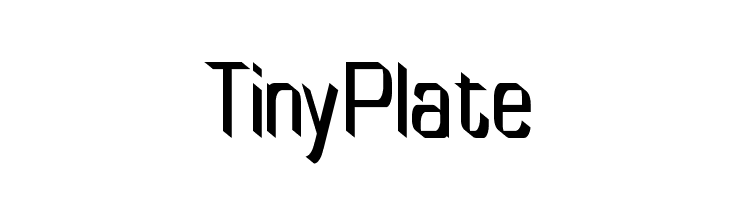 TinyPlate Fonte