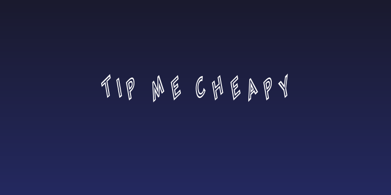 Tip Me Cheapy Social Header