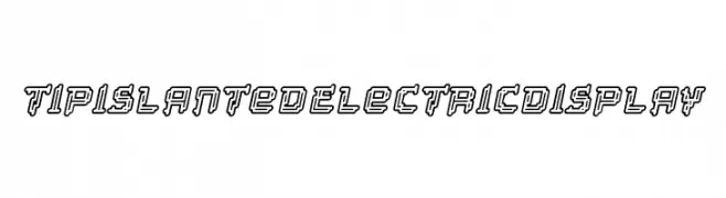 Tipi Slanted Electric Display  नि: शुल्क फ़ॉन्ट्स डाउनलोड