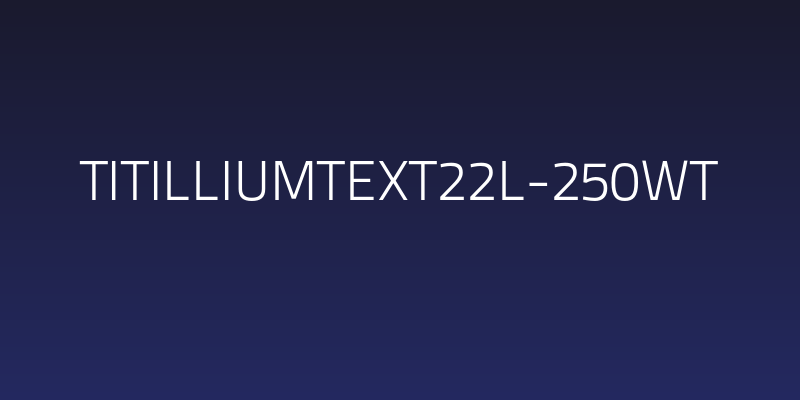 TitilliumText22L-250wt Social Header