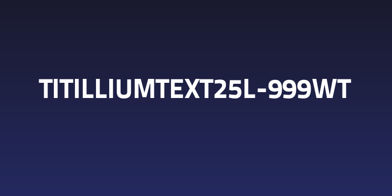 TitilliumText25L-999wt Social Header