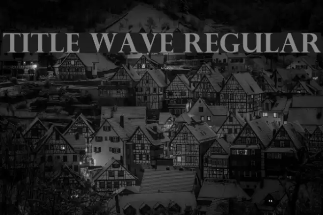 Title Wave Regular Font examples