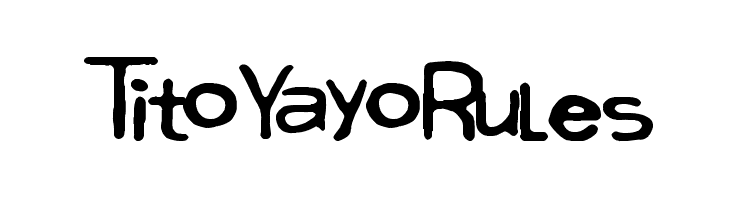 Tito Yayo Rules  les polices de caractères gratuit tlcharger
