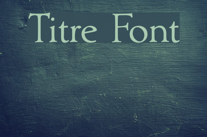 Titre Font examples