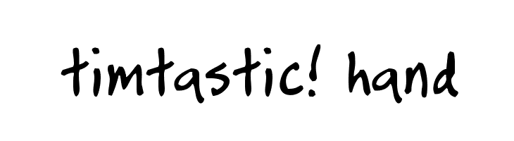 timtastic! hand Font
