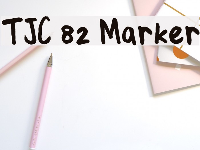 TJC 82 Marker Font examples