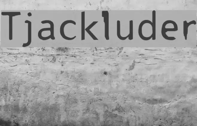 Tjackluder Шрифта examples