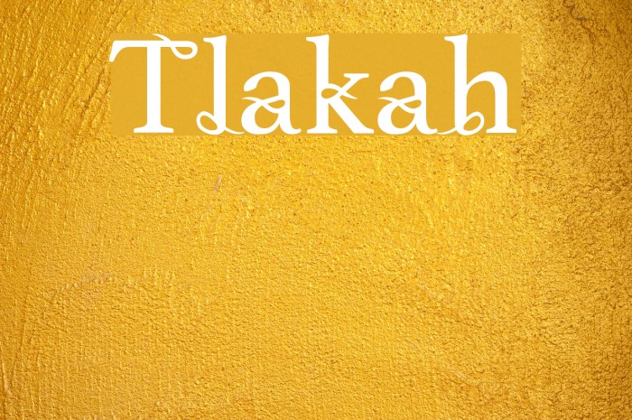 Tlakah Font examples