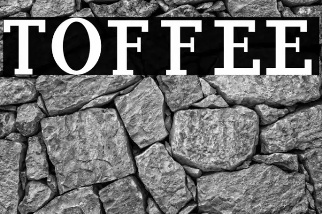 TOFFEE Font examples