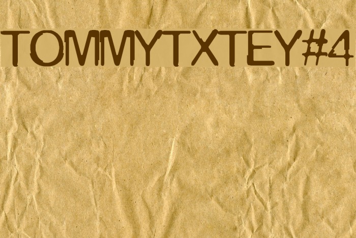 TOMMYTXTEY#4 Font examples