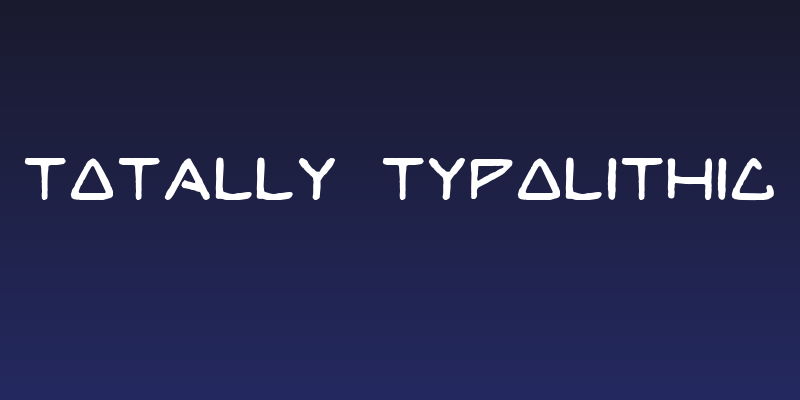 TOTALLY TYPOLITHIC Social Header