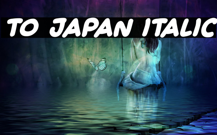To Japan Italic Font examples