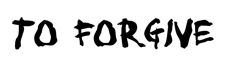 To forgive  Скачать бесплатные шрифты