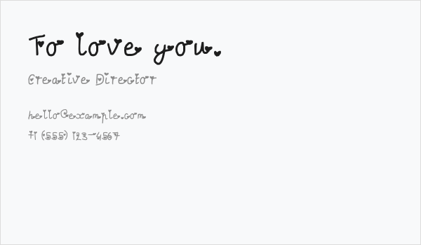 To love you. Business Card