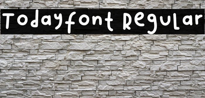 Todayfont1 Regular Example 1