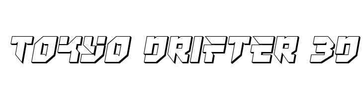 Tokyo Drifter 3D  Frei Schriftart Herunterladen