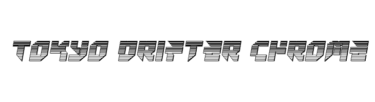 Tokyo Drifter Chrome  Free Fonts Download