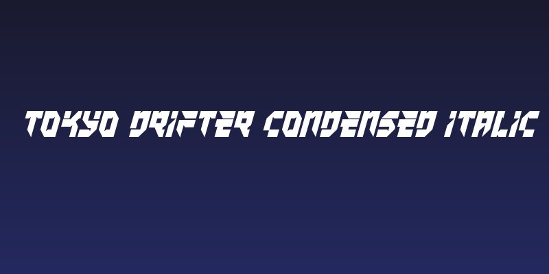 Tokyo Drifter Condensed Italic Social Header