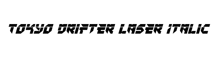 Tokyo Drifter Laser Italic  नि: शुल्क फ़ॉन्ट्स डाउनलोड