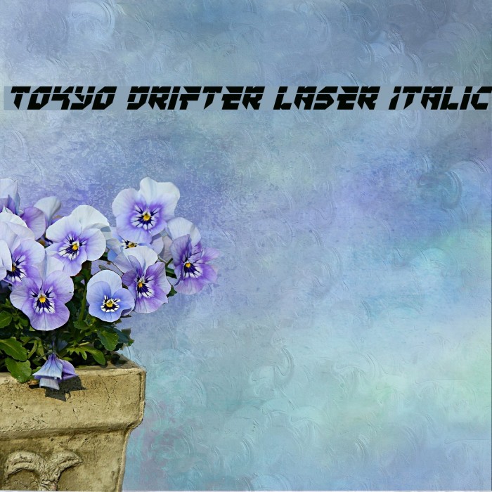 Tokyo Drifter Laser Italic Example 1