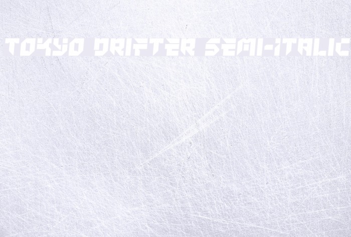 Tokyo Drifter Semi-Italic Font examples