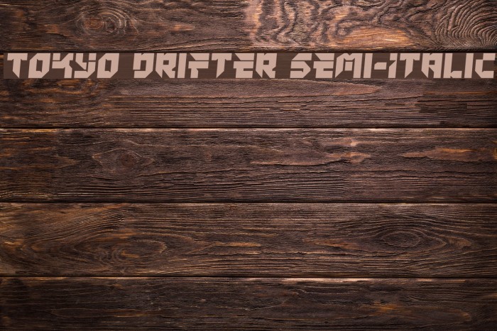 Tokyo Drifter Semi-Italic Font examples