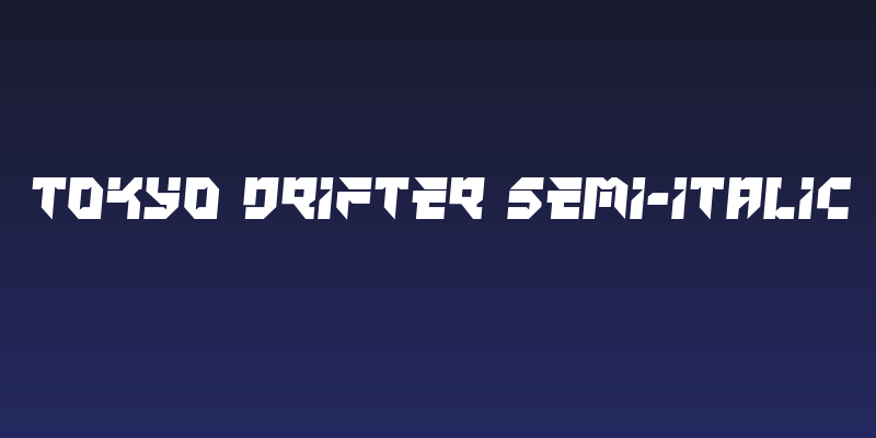 Tokyo Drifter Semi-Italic Social Header
