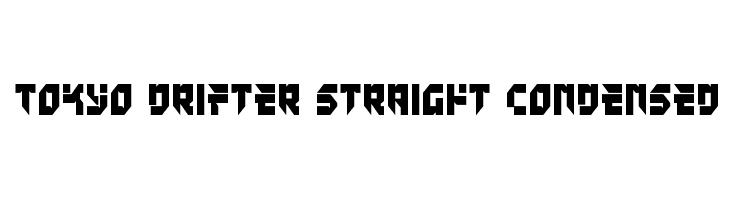 Tokyo Drifter Straight Condensed  नि: शुल्क फ़ॉन्ट्स डाउनलोड
