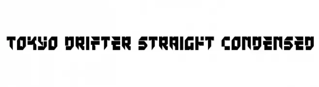 Tokyo Drifter Straight Condensed  免费字体下载